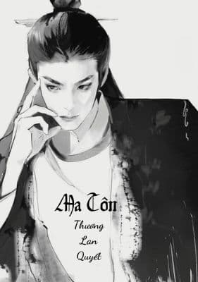 [Dịch] Ma Tôn (Thương Lan Quyết)