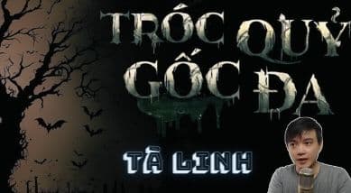 Tróc Quỷ Góc Đa: Tà Linh
