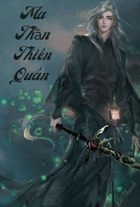 [Dịch] Ma Thần Thiên Quân