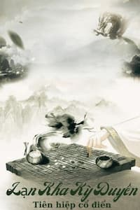 [Dịch] Lạn Kha Kỳ Duyên (Trộn bộ)