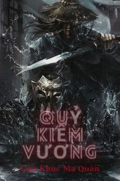 Quỷ Kiếm Vương (Cửu Khúc Ma Quân)