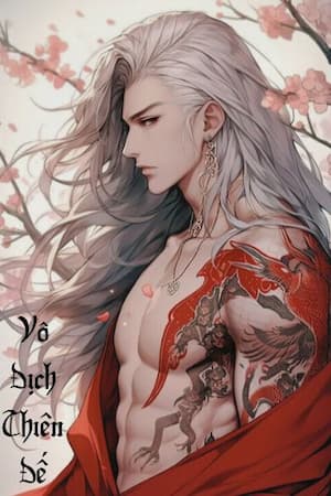 [Dịch] Vô Địch Thiên Đế